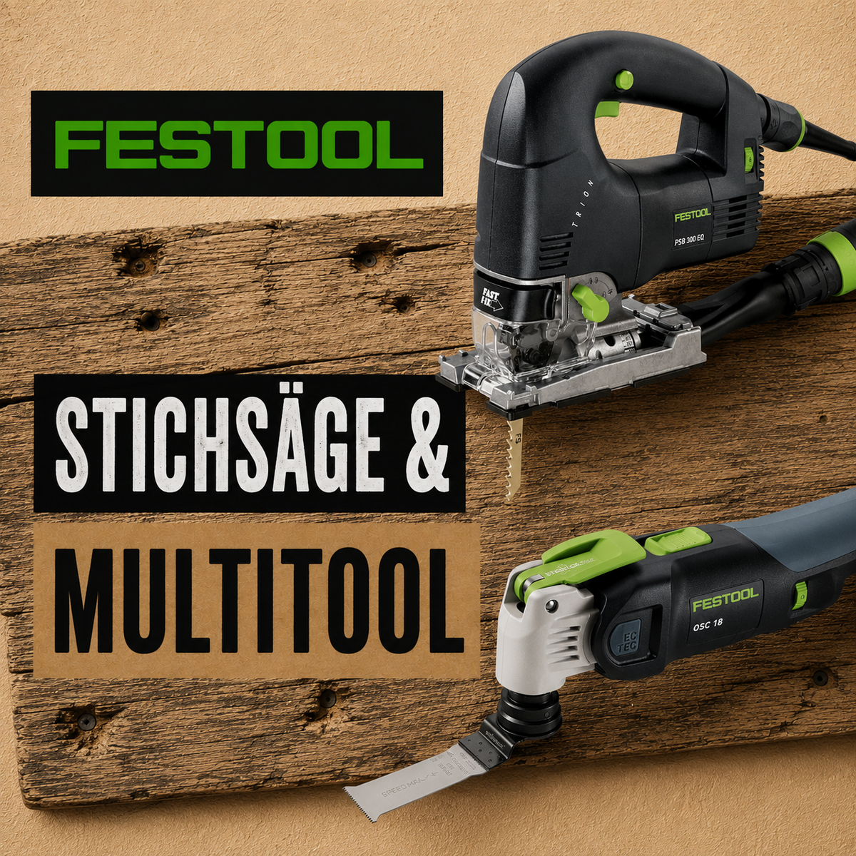 Maschinenkurs: Stichsäge & Multitool